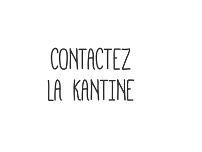 Louez la Kantine